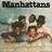 Manhattans